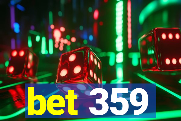 bet 359